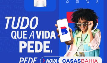 Casas Bahia tem tudo que a vida pede e ainda dá 50% de cashback