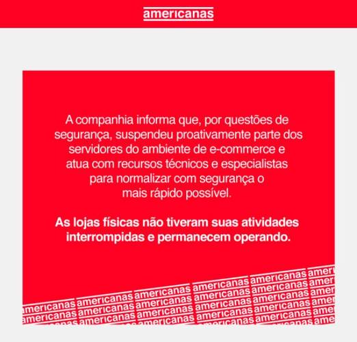 O site da Americanas segue fora do ar.