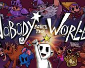 Nobody Saves the World: ser um Zé Ninguém é divertido (e repetitivo)