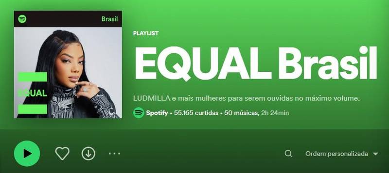 O hub EQUAL conta com playlists direcionadas para diversos países