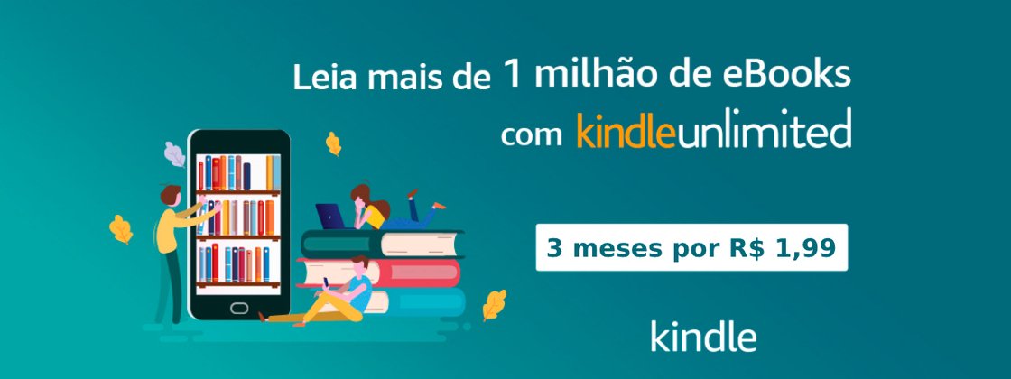 Dia Mundial do Livro: 3 meses de Kindle Unlimited por R$ 1,99 - TecMundo