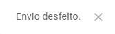 Caso o e-mail tenha sido cancelada com sucesso, essa mensagem surgirá na tela