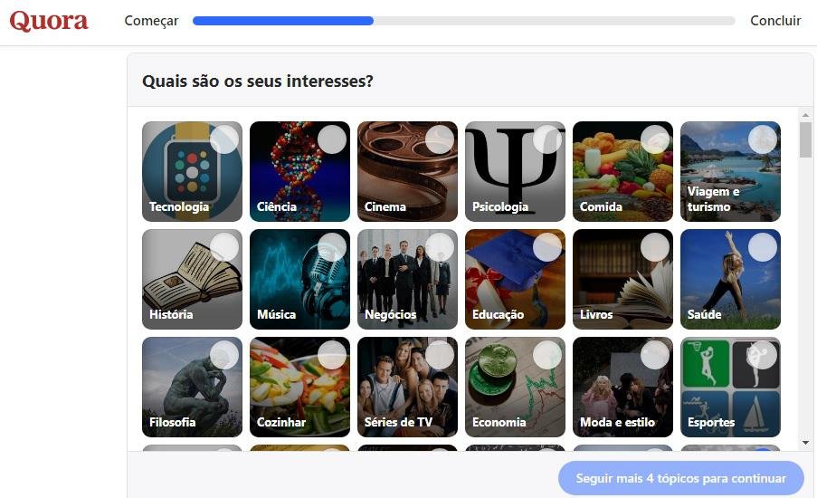 Ao se cadastrar no Quora, o usuário escolhe os principais tópicos de interesse