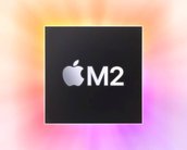 Apple M2 é lançado com foco na eficiência; veja especificações