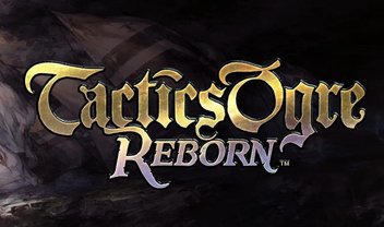 Tactics Ogre: Reborn é confirmado e ganha informações oficiais