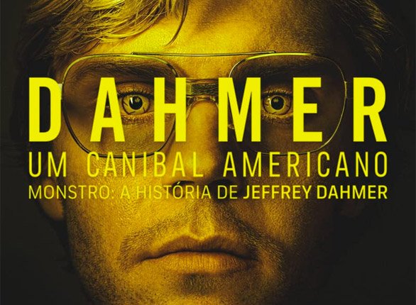 A História de Jeffrey Dahmer: saiba tudo sobre a série TOP1 da Netflix