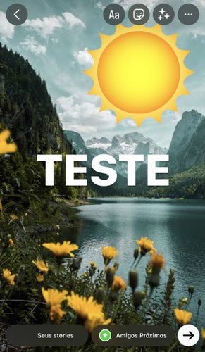 Além de imagens, também é possível adicionar textos e outros elementos no seu story