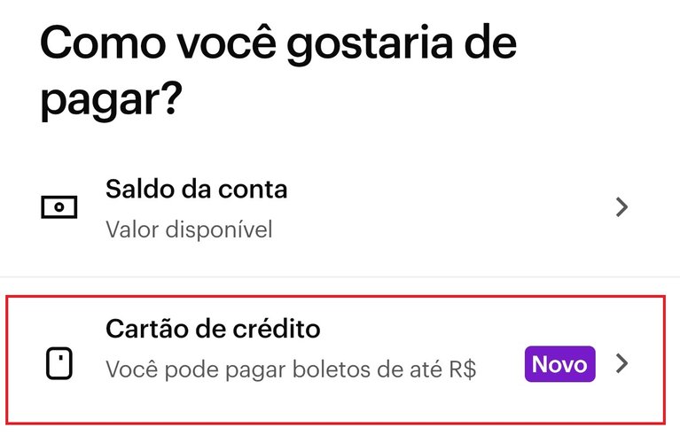 É possível pagar o boleto usando o saldo da sua conta, ou usando a opção de cartão de crédito