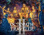 Octopath Traveler II é uma joia que foi lapidada com muito carinho