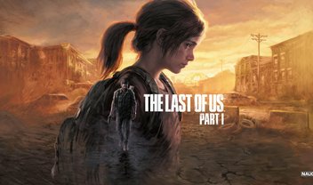 The Last of Us Part I chega hoje ao PC; veja reviews e requisitos