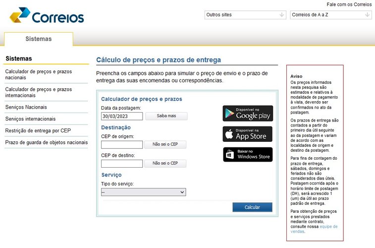 Você pode fazer o cálculo pelo site dos Correios ou pelos aplicativos para iOS ou Android