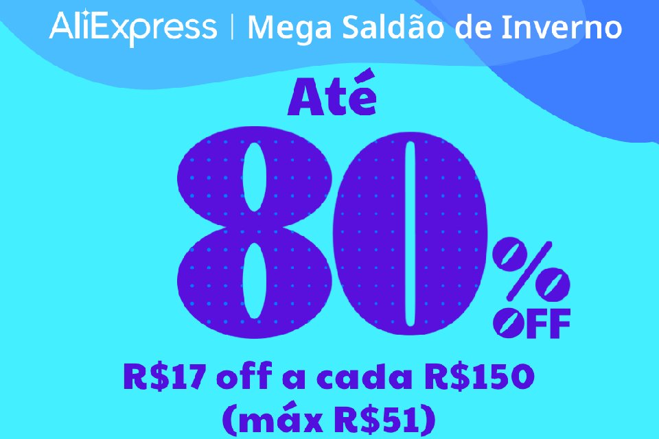 Mega Saldão AliExpress: ofertas com até 80% off, frete grátis e