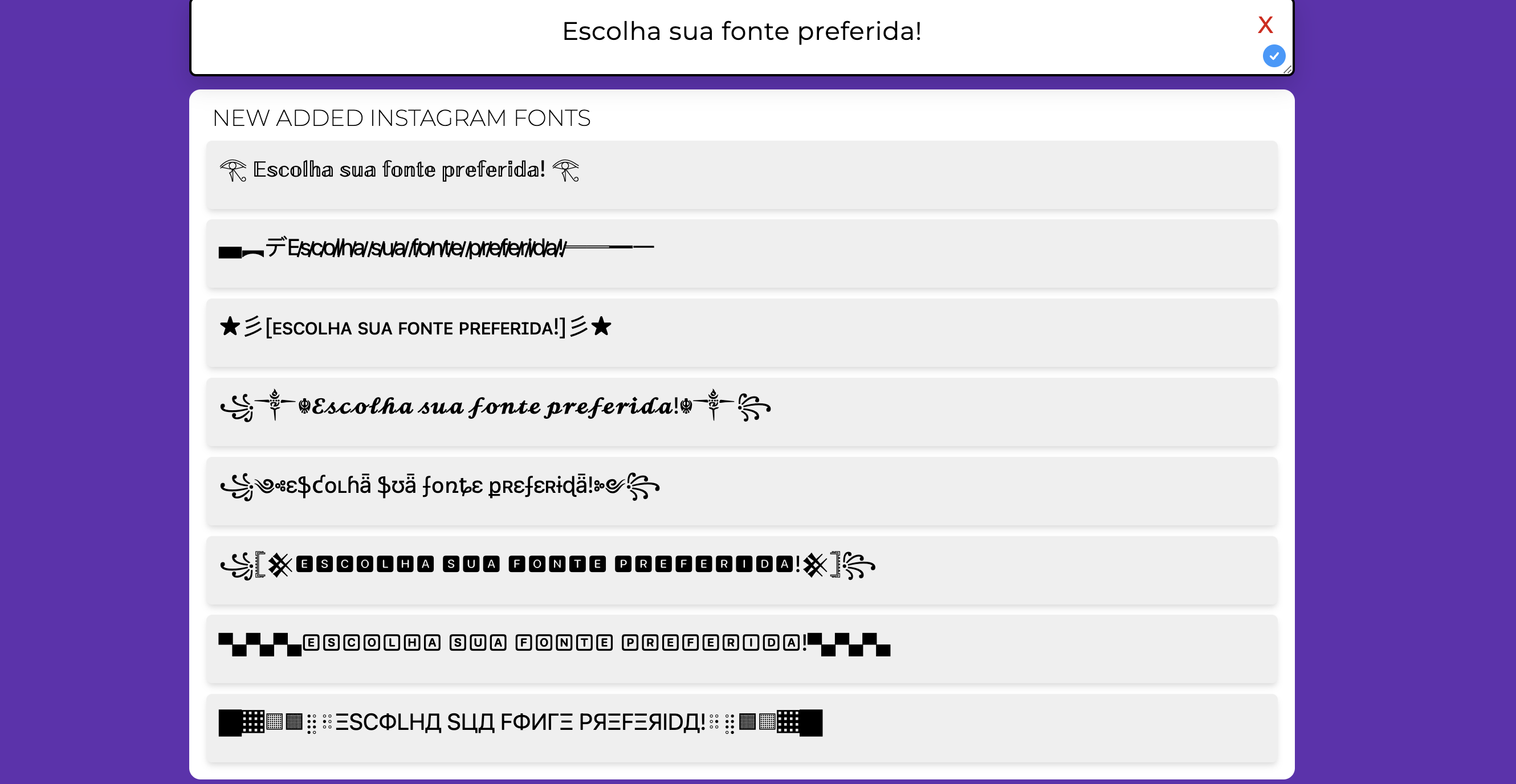 Você pode escolher entre diversos estilos de fontes.