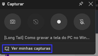 Procure pela opção "Ver minhas capturas" na parte inferior da tela.