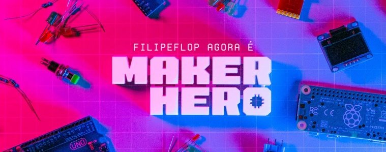 A loja de componentes eletrônicos FilipeFlop passou a se chamar MakerHero no início de 2023.