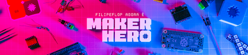 FilipeFlop virou MakerHero