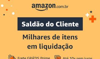 Último dia do Saldão da Amazon: mais de 30 ofertas que você não pode deixar passar