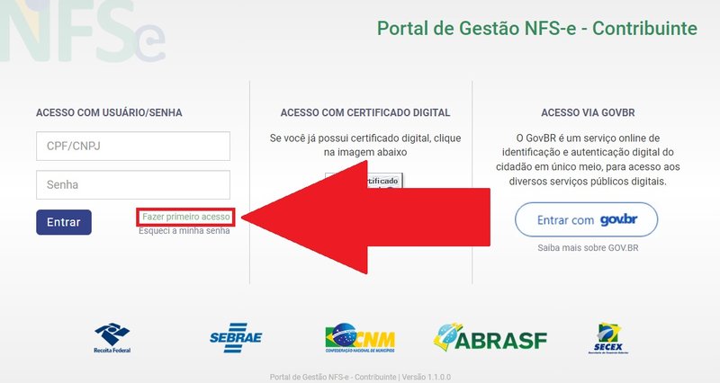 Procure pela opção "Fazer primeiro acesso" embaixo do formulário de login do site