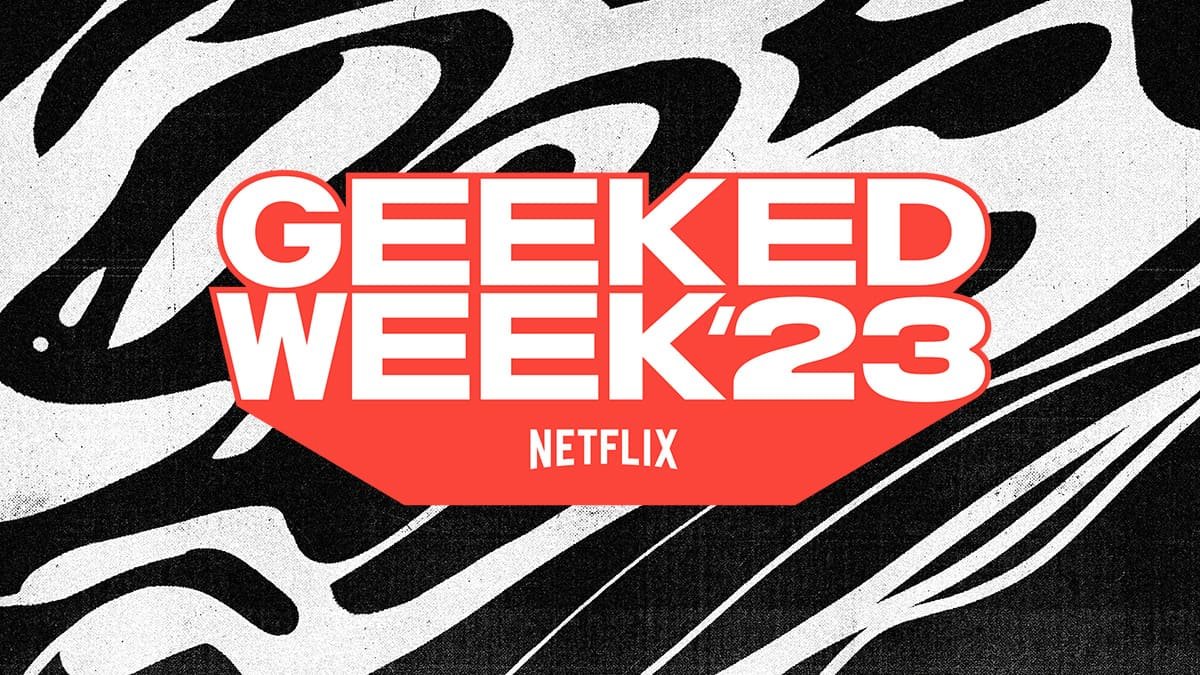 Netflix divulga mais detalhes da Geeked Week 2023 - NerdBunker