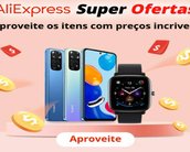 Super Ofertas no AliExpress: descontos de até 75% e produtos a partir de R$ 10