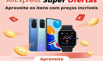 Super Ofertas no AliExpress: descontos de até 75% e produtos a partir de R$ 10