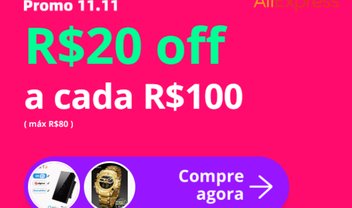 O 11/11 do AliExpress continua: R$ 20 de desconto a cada R$ 100 de compras