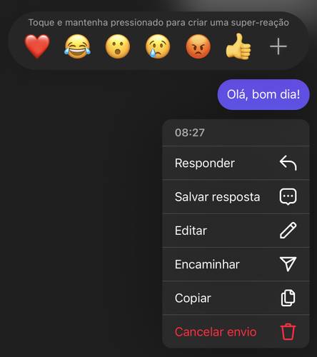 Pressione o dedo em cima da mensagem até que surjam as opções