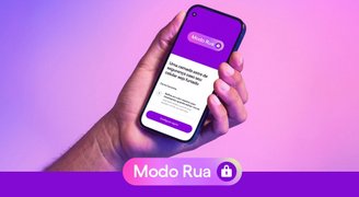 Clientes Nubank contam com a opção "Modo Rua".