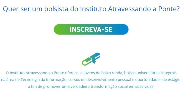 Neste caso, as bolsas são para formação superior em TI.