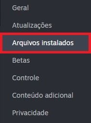 Em "Arquivos Instalados" é possível ver o local de origem da instalação e outros elementos do game