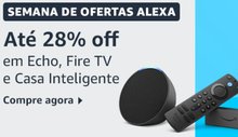 Imagem de: Semana de Ofertas Alexa: até 28% de desconto em dispositivos Echo, Fire TV Stick e itens inteligentes