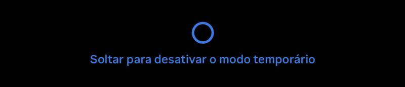 Uma mensagem como esta surgirá na tela mostrando que a ação vai desativar o Modo Temporário