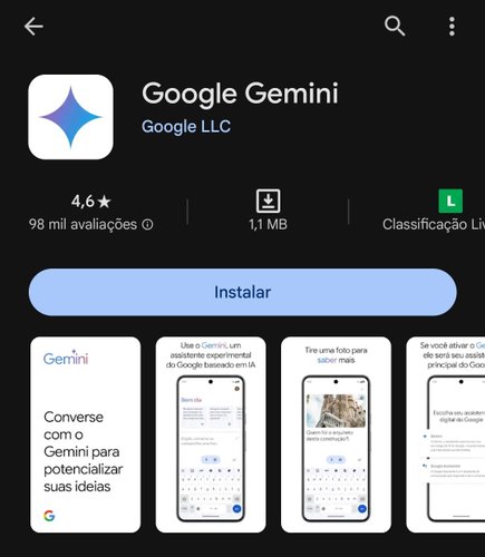 É preciso fazer o download e instalação do Gemini no seu smartphone Android.