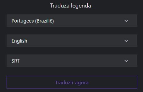 É possível escolher o idioma e o tipo de arquivo no qual a legenda traduzida será gerada.