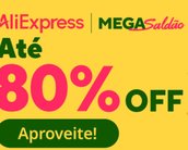 Mega Saldão da AliExpress tem promoções com até 80% de desconto e cupons especiais, veja oportunidades
