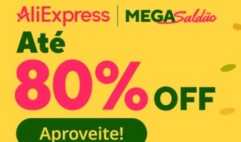 Mega Saldão da AliExpress tem promoções com até 80% de desconto e cupons especiais, veja oportunidades