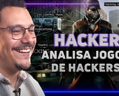 Colocamos um hacker para analisar jogos de hacker! Veja o resultado