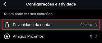 Aperte na opção "Privacidade da conta" para mudar o status dela