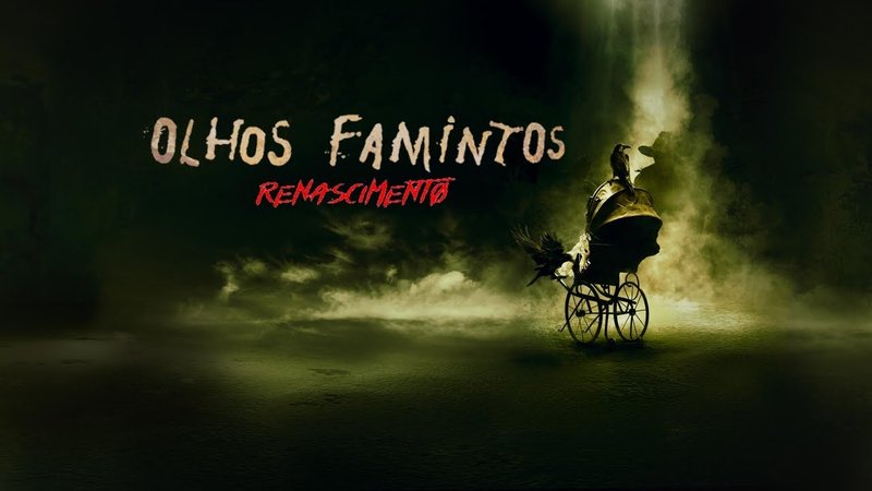 Olhos Famintos: Renascimento