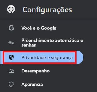 Clique na opção "Privacidade e segurança" que fica na coluna da esquerda.