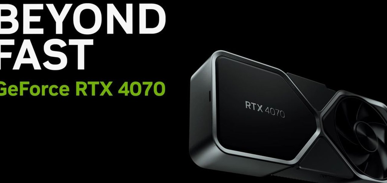 Nvidia lança RTX 4070 com memórias GDDR6 mais lenta; confira