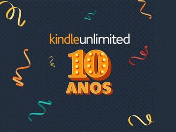 Kindle Unlimited comemora 10 anos com 2 meses grátis para novos e antigos assinantes; veja