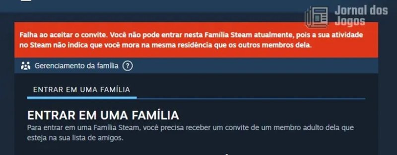 Mensagem de erro ao tentar usar o Família Steam não estando na mesma casa que os outros cinco membros do grupo.