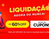 Liquida AGORA OU NUNCA do Mercado Livre com 60% OFF em itens de sucesso