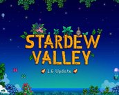 Stardew Valley 1.6 finalmente chega aos celulares e consoles! Veja mudanças