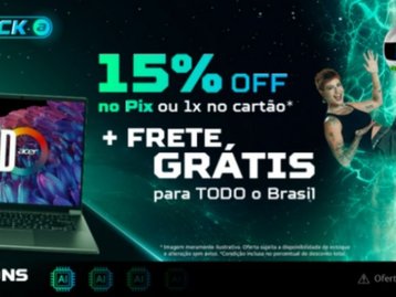 Acer oferece produtos com até 40% de desconto na Black Friday 2024