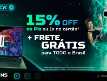 Acer oferece produtos com até 40% de desconto na Black Friday 2024