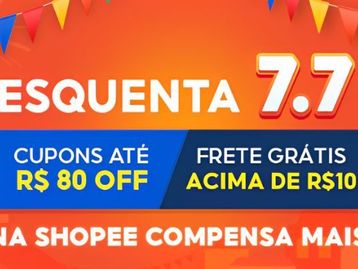 Esquenta 7 do 7 na Shopee: confira ofertas antecipadas em eletrônicos, eletroportáteis, casa e mais