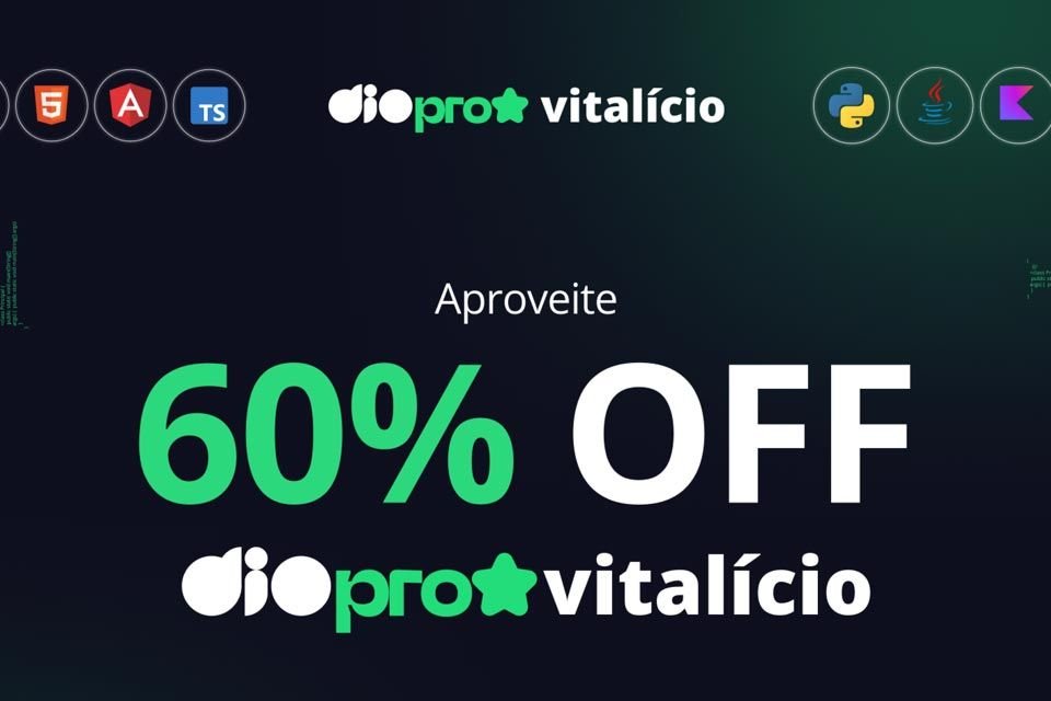 DIO Pro: plano vitalício está em promoção com 60% OFF; aproveite DIO Pro: plano vitalício está em promoção com 60% OFF; aproveite
