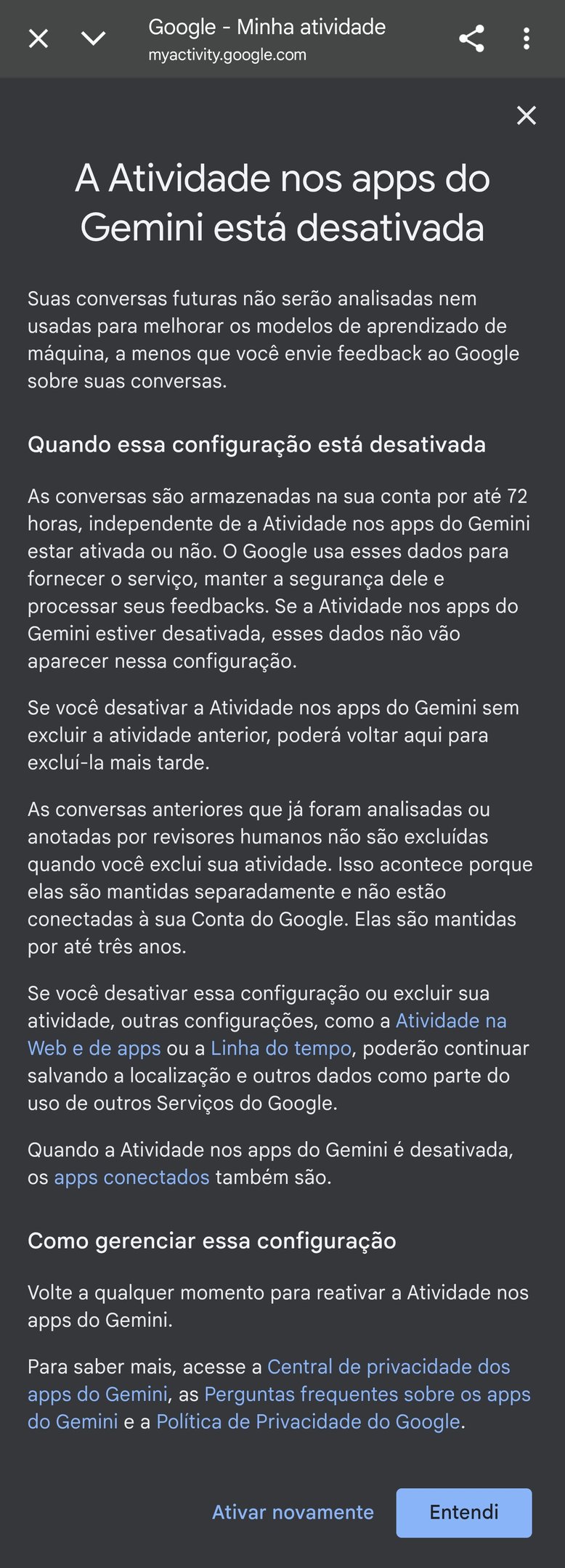 Gemini agora lê suas mensagens do WhatsApp, mesmo sem você querer? Investigamos Desde o dia 7 de julho, o Gemini passou a acessar o WhatsApp, o app Telefone e outros aplicativos mesmo com a função “Atividade nos apps do Gemini” desativada. A mudança, anunciada discretamente no fim de junho, pegou muita gente de surpresa e levantou preocupações legítimas sobre a possibilidade de o chatbot ler conversas pessoais, mesmo com o histórico desabilitado. Mas o que isso significa na prática? O TecMundo investigou. Print-do-contrato-de-privacidade-do-Gemini